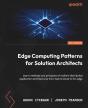 Edge Computing Patterns For Solution Architects - Preview