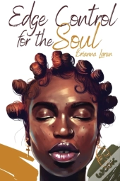 Edge Control For The Soul