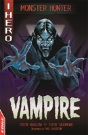 Edge: I Hero: Monster Hunter: Vampire - Preview