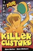 Edge: I Hero: Toons: Killer Custard