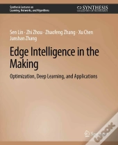 Edge Intelligence In The Making