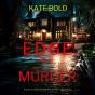 Edge Of Murder (A Cain Shepherd Fbi Suspense Thriller—Book Two) - Preview