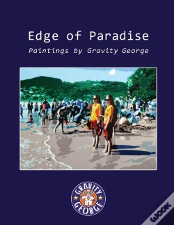 Capa do artigo Edge Of Paradise - Paintings By Gravity George