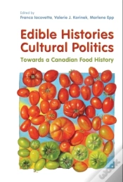 Capa do artigo Edible Histories, Cultural Politics