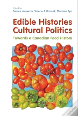 Capa do artigo Edible Histories, Cultural Politics
