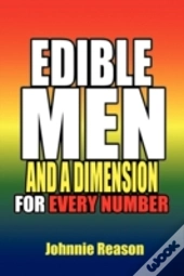 Edible Men And A Dimension For Every Number