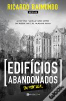 Edifícios Abandonados em Portugal