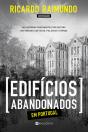 Edifícios Abandonados em Portugal - Preview