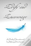 Edify And Encourage