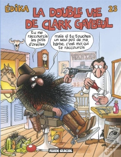 Capa do artigo Edika T.23; La Double Vie De Clark Gaybeul