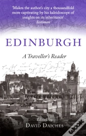 Edinburgh: A Traveller'S Reader