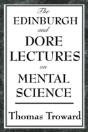 Edinburgh And Dore Lectures On Mental Science - Preview