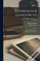 Edinburgh & Glasgow To Stirling,