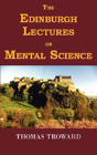 Edinburgh Lectures On Mental Science - Preview