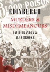 Edinburgh Murders & Misdemeanours