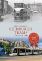 Edinburgh Trams Through Time - Preview