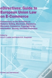 Edirectives: Guide To European Union Law On E-Commerce