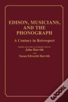 Edison, Musicians, And The Phonograph
