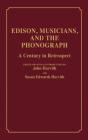 Edison, Musicians, And The Phonograph - Preview