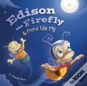 Edison The Firefly & Ford The Fly