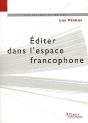Editer Dans L'Espace Francophone - Preview