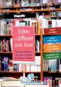 Éditer Et Diffuser Son Livre : Devenez Écrivain ! Les Pistes À Suivre, Les Pièges À Éviter... - Preview