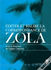 Éditer Et Relire La Correspondance De Zola