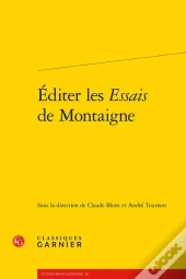 Éditer Les Essais De Montaigne