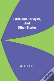 Capa do artigo Edith And Her Ayah, And Other Stories