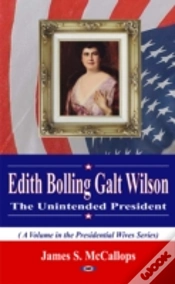 Capa do artigo Edith Bolling Galt Wilson The Unintended President