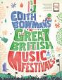 Edith Bowman'S Great British Music Festivals - Preview