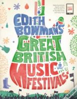 Capa do artigo Edith Bowman'S Great British Music Festivals