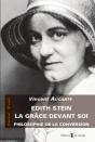 Edith Stein : La Grâce Devant Soi ; Philosophie De La Conversion - Preview