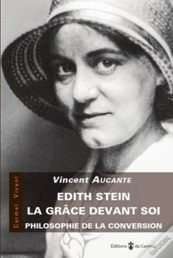 Capa do artigo Edith Stein : La Grâce Devant Soi ; Philosophie De La Conversion