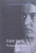 Edith Stein - Pedagoga e Mística