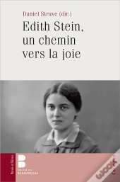 Edith Stein, Un Chemin Vers La Joie
