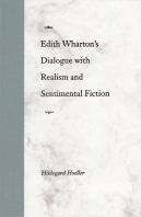 Edith Wharton'S Dialogue With Realism And Sentimental Fiction