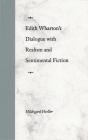 Edith Wharton'S Dialogue With Realism And Sentimental Fiction - Preview