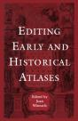 Editing Early And Historical Atlases - Preview