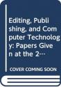 Editing, Publishing, And Computer Technology - Preview