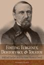 Editing Turgenev, Dostoevsky, And Tolstoy - Preview
