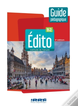 Capa do artigo Édito : Fle ; B2 ; Guide Pédagogique (4e Édition)