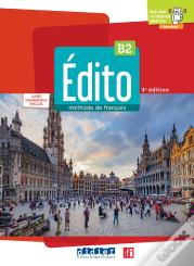 Édito : Fle ; Livre + Numérique Inclus ; B2 (Édition 2022)