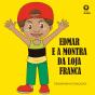 Edmar e a Montra da Loja Franca - Preview