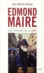 Edmond Maire ; Une Histoire De La Cfdt - Preview
