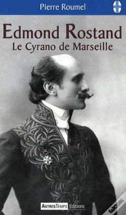 Capa do artigo Edmond Rostand, Le Cyrano De Marseille
