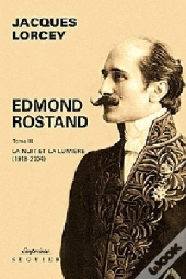 Edmond Rostand T.3 ; Inedits