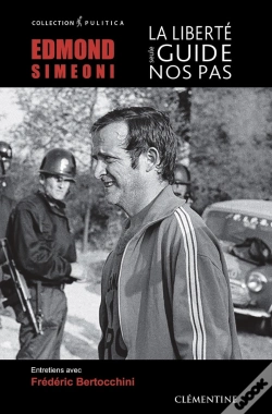Capa do artigo Edmond Simeoni - La Liberté Seule Guide Nos Pas