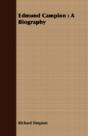 Edmund Campion : A Biography - Preview