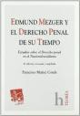 Edmund Mezger Y El Derecho Penal De Su Tiempo - Preview